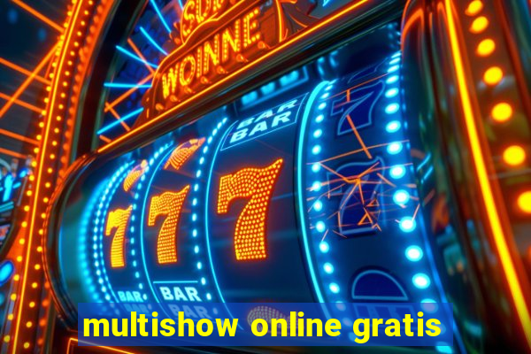 multishow online gratis